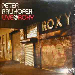 Various - Peter Rauhofer Live @ Roxy download mp3