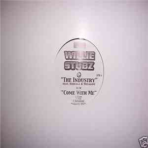 Willie Stubz - The Industry / Come With Me download mp3