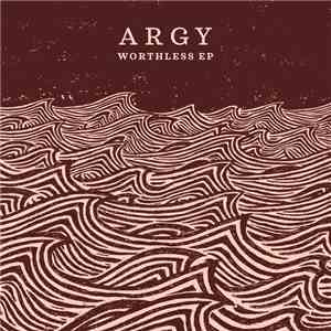Argy - Worthless EP download mp3