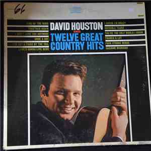 David Houston - Sings Twelve Great Country Hits download mp3