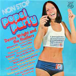 Denny Wright And The Hustlers - Non Stop Pepsi Party download mp3