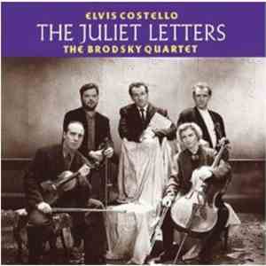 Elvis Costello And The Brodsky Quartet - The Juliet Letters download mp3