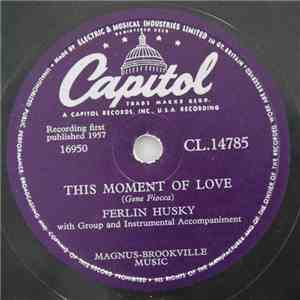 Ferlin Husky - This Moment Of Love mp3 download
