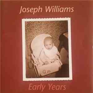 Joseph Williams - Early Years download mp3