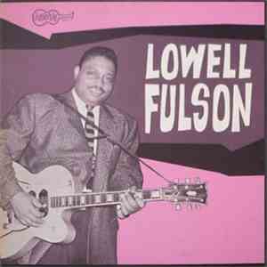 Lowell Fulson - Lowell Fulson download mp3