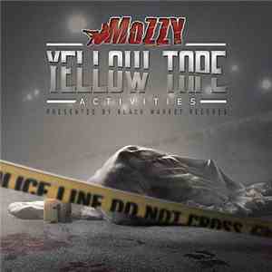 Mozzy - Yellow Tape Activities download mp3