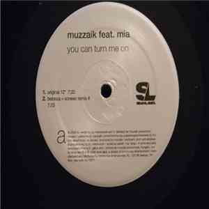 Muzzaik - You Can Turn Me On download mp3