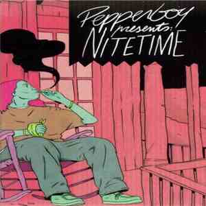 Pepperboy - Presents: Nitetime download mp3