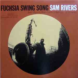 Sam Rivers - Fuchsia Swing Song download mp3