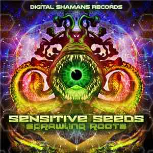 Sensitive Seeds - Sprawling Roots download mp3