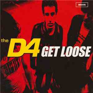 The D4 - Get Loose download mp3