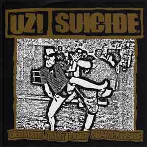 Uzi Suicide / Pretty Little Flower - Ultimate Taint Fight Championship / Punishing Ferocity ExPx download mp3
