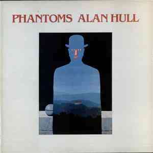 Alan Hull - Phantoms download mp3