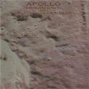 Brian Eno With Daniel Lanois & Roger Eno - Apollo - Atmospheres & Soundtracks download mp3