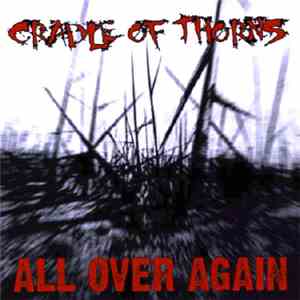 Cradle Of Thorns - All Over Again mp3 download