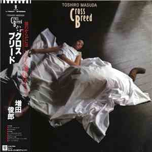 増田俊郎 - Cross Breed download mp3