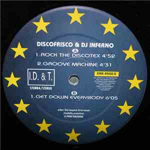 Discofrisco & DJ Inferno - Rock The Discotex download mp3