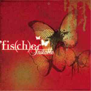 Fis(ch)er - Instable download mp3