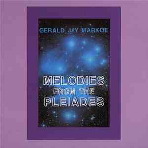 Gerald Jay Markoe - Melodies From The Pleiades download mp3