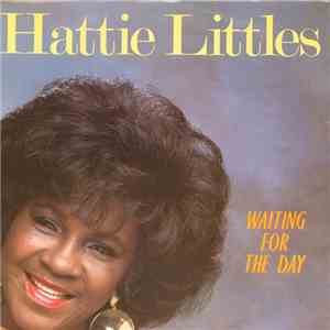 Hattie Littles - Waiting For The Day mp3 download