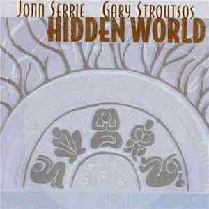 Jonn Serrie / Gary Stroutsos - Hidden World download mp3