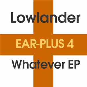 Lowlander  - Whatever EP download mp3