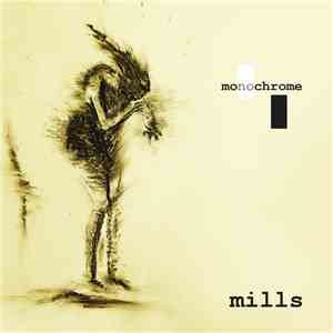 Mills  - monochrome download mp3