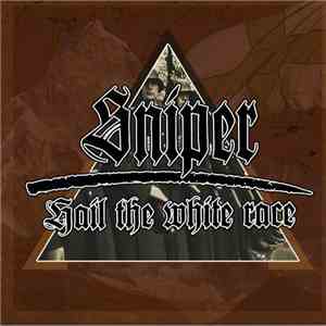 Sniper  - Hail The White Race download mp3