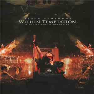 Within Temptation & The Metropole Orchestra - Black Symphony download mp3