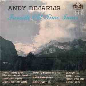 Andy Dejarlis - Favorite Old Time Tunes download mp3