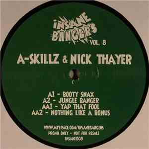 A-Skillz & Nick Thayer - Insane Bangers Vol. 8 download mp3