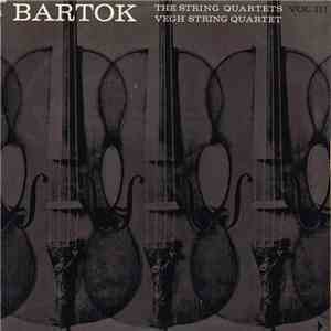 Bartok, Vegh String Quartet - The String Quartets, Vol. III download mp3