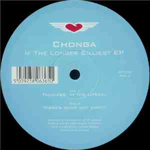 Chonga - If The Longer Silliest EP download mp3
