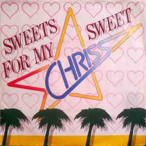 Chriss  - Sweets For My Sweet download mp3