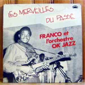 Franco et L'Orchestre O.K. Jazz - Les Merveilles Du Passé download mp3