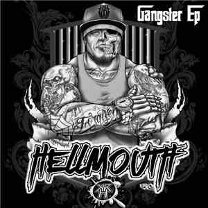 Hellmouth  - Gangster EP mp3 download