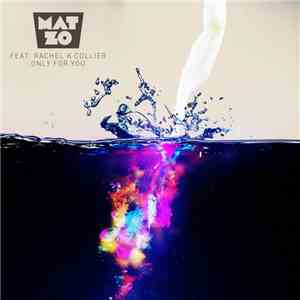 Mat Zo Feat. Rachel K Collier - Only For You download mp3