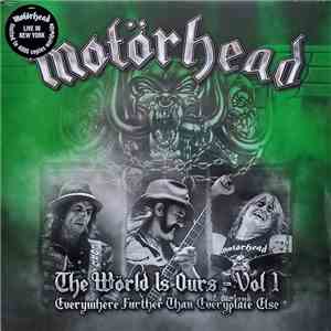 Motörhead - The Wörld Is Ours – Vol 1 – Everywhere Further Than Everyplace Else download mp3