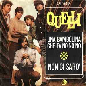 Quelli - Una Bambolina Che Fà No No No  Non Ci Sarò download mp3