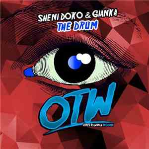 Sheni Doko & Gianka  - The Drum download mp3