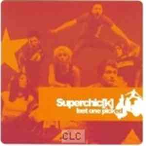 Superchic[k] - Last One Picked download mp3