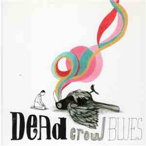 Superman Revenge Squad - Dead Crow Blues mp3 download