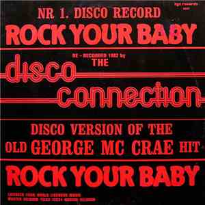 The Disco Connection - Rock Your Baby download mp3