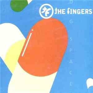 The Fingers  - Dig Spaces download mp3