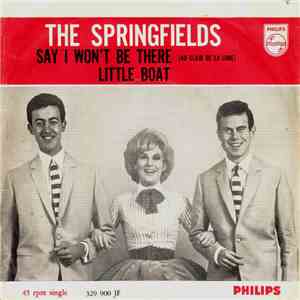 The Springfields - Say I Won't Be There download mp3