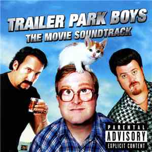 Various - Trailer Park Boys: The Movie Soundtrack download mp3