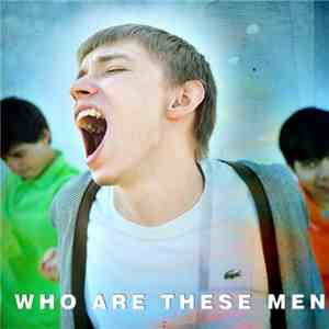 Who Are These Men - Who Are These Men II download mp3