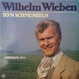 Wilhelm Wieben - To´n Schmunzeln download mp3