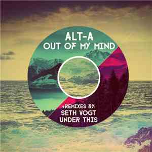 Alt-A - Out Of My Mind download mp3