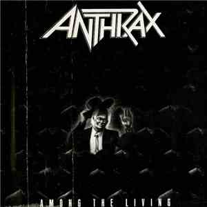 Anthrax - Among The Living download mp3